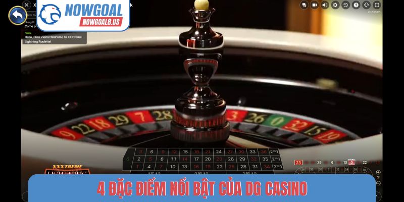 4 đặc điểm nổi bật của DG Casino
