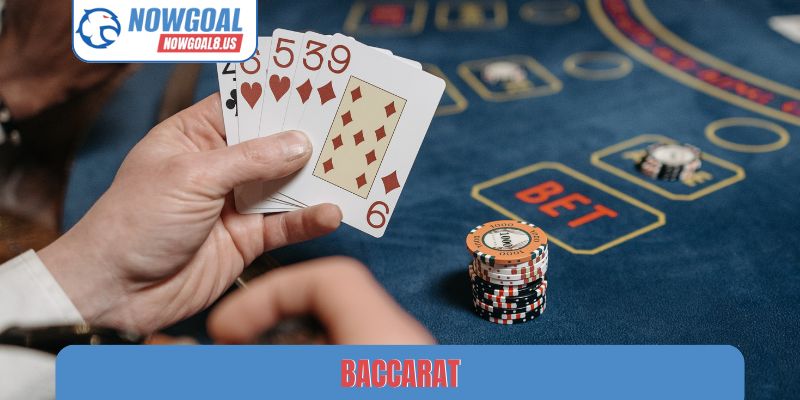 Baccarat Nowgoal - Khám Phá Bí Mật Từ Các Cao Thủ Lão Làng Baccarat