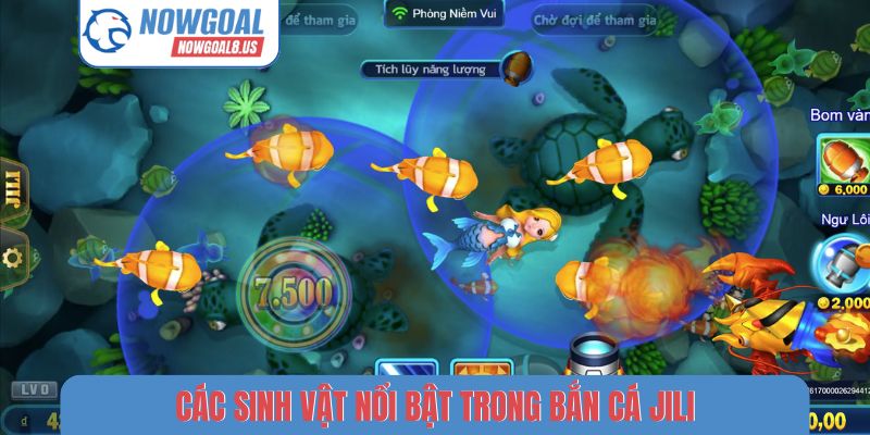 Các sinh vật nổi bật trong bắn cá JILI