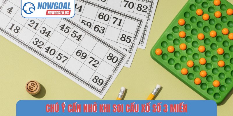 Chú ý cần nhớ khi soi cầu xổ số 3 miền