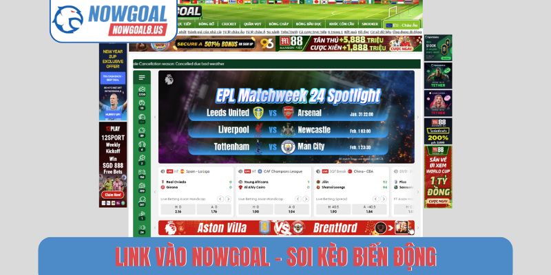 Link vào Nowgoal - Soi kèo biến động