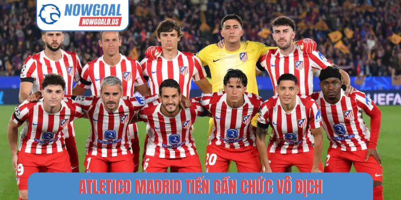 Atletico Madrid tiến gần chức vô địch