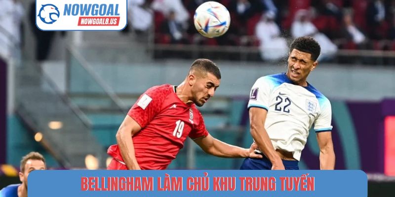 Bellingham làm chủ khu trung tuyến
