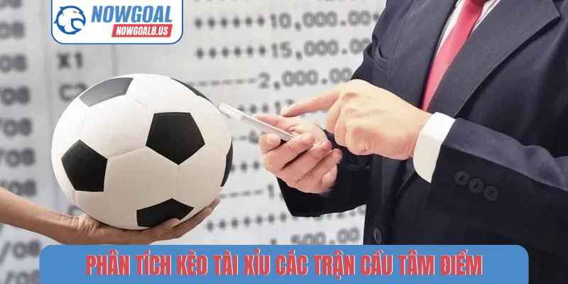 Phân tích kèo tài xỉu