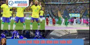 Trận cầu đỉnh cao tuần này